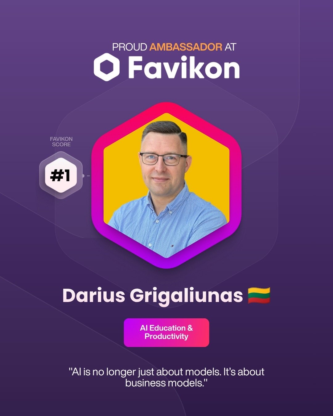 Darius Grigaliunas — Favikon #1 Score, Official Ambassador, AI Education & Productivity